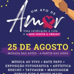 Festival “Um ato de amor” reúne artistas neste Domingo em prol de pacientes com Câncer em Manaus